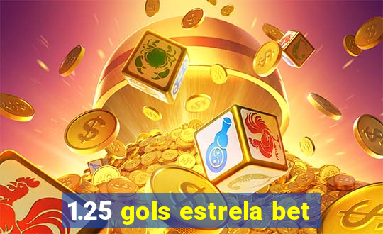 1.25 gols estrela bet